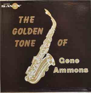Gene Ammons - The Golden Saxophone Of Gene Ammons