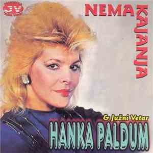 Hanka Paldum & Južni Vetar - Nema Kajanja