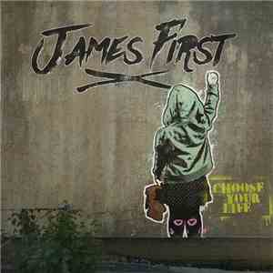 James First  - Choose Your Life
