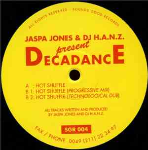 Jaspa Jones & DJ H.A.N.Z. Present Decadance  - Hot Shuffle