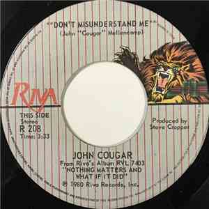 John Cougar - Don't Misunderstand Me