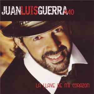 Juan Luis Guerra 4.40 - La Llave De Mi Corazón