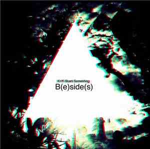 Kn'K - Start Something B(e)side(s)
