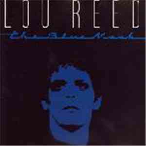 Lou Reed - The Blue Mask