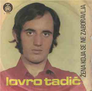Lovro Tadić - Žena Koja Se Ne Zaboravlja