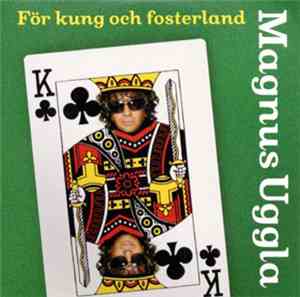 Magnus Uggla - För Kung Och Fosterland