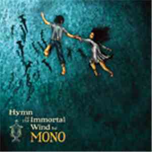 Mono  - Hymn To The Immortal Wind