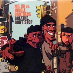 Mr. On vs. Jungle Brothers - Breathe Don't Stop