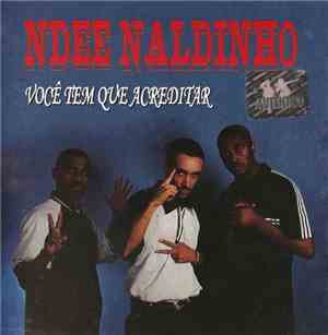 Ndee Naldinho - Você Tem Que Acreditar