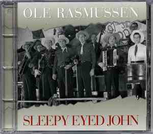 Ole Rasmussen  - Sleepy Eyed John