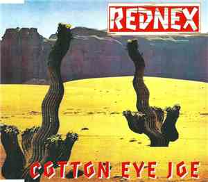 Rednex - Cotton Eye Joe