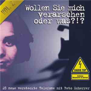 Reto Scherrer - Wollen Sie Mich Verarschen Oder Was?!? Vol. 2