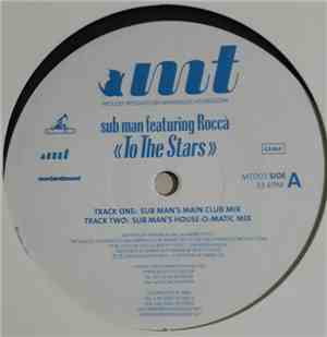 Sub Man Featuring Roccà - To The Stars