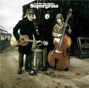 Supergrass - In It For The Money