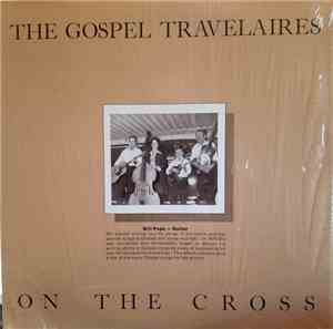 The Gospel Travelaires - On The Cross
