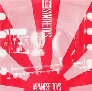 The Synthetics  - Japanese Toys