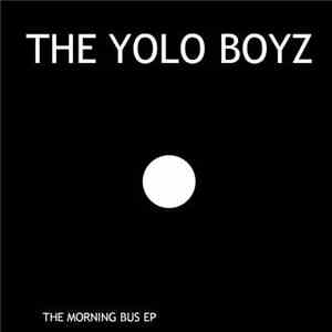 The Yolo Boyz - The Morning Bus