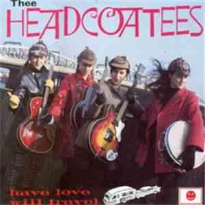Thee Headcoatees - Have Love Will Travel