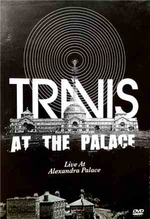 Travis - At The Palace - Live At Alexandra Palace