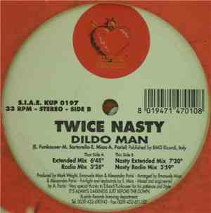 Twice Nasty - Dildo Man