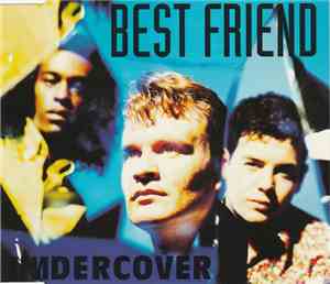 Undercover - Best Friend