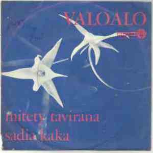 Valoalo - Mitety Tavirana / Sadia Kaka