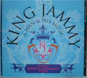Various - King Jammy: A Man & His Music Volume 1 - Roots & Harmony Style
