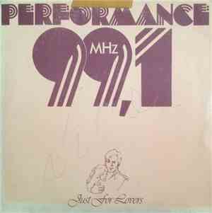 Various - Performance 99,1 - Just For Lovers