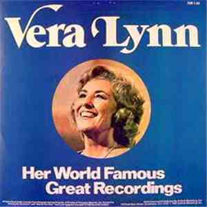 Vera Lynn - Her World Famous Great Recordings