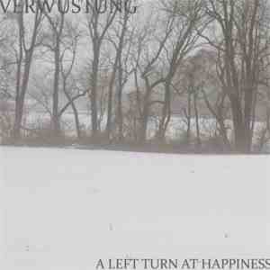 Verwüstung - A Left Turn At Happiness
