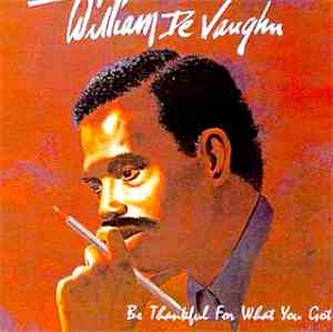 William De Vaughn - Be Thankful For What You've Got