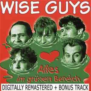 Wise Guys - Alles Im Grünen Bereich