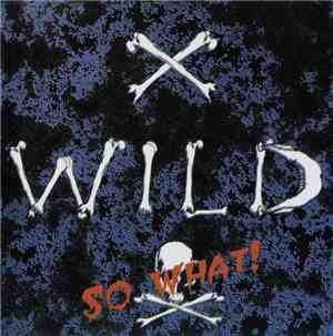 X - Wild - So What!
