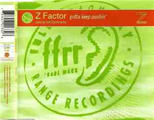 Z Factor - Gotta Keep Pushin'