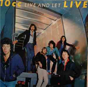 10cc - Live And Let Live