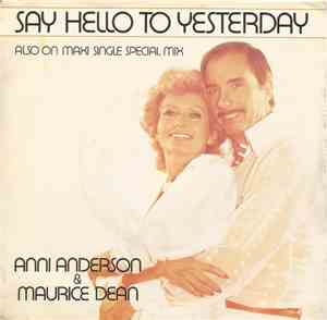 Anni Anderson & Maurice Dean - Say Hello To Yesterday / Love On The Rocks