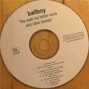 Ballboy - The Sash My Father Wore And Other Stories