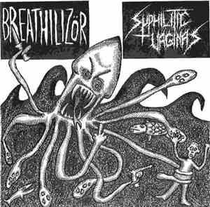 Breathilizör / Syphilitic Vaginas - Breathilizör / Syphilitic Vaginas