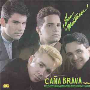 Caña Brava - Eres Mentirosa