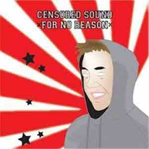 Censored Sound, For No Reason - Split