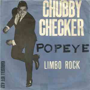 Chubby Checker - Popeye (The Hitchhiker) / Limbo Rock