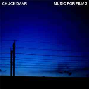 Chuck Daar - Music For Film 2