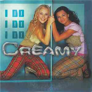Creamy - I Do I Do I Do