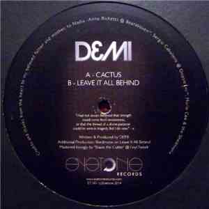 Demi - Leave It All Behind / Cactus