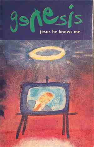 Genesis - Jesus He Knows Me