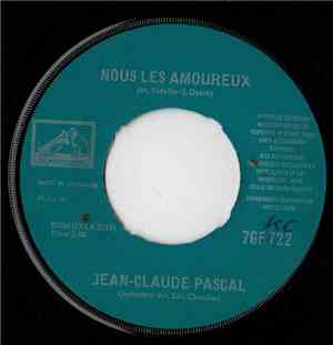 Jean-Claude Pascal - Nous Les Amoureux / Le Gars De N'Importe Ou