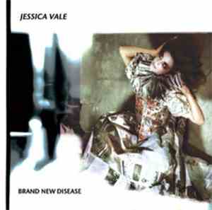Jessica Vale - Brand New Disease