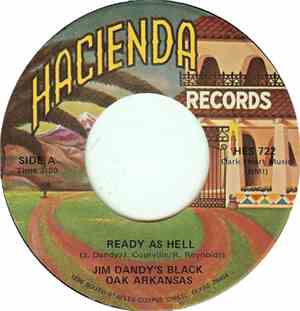 Jim Dandy's Black Oak Arkansas - Ready As Hell