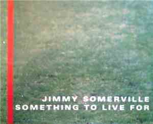 Jimmy Somerville - Something To Live For