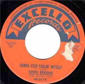 Louis Brooks And His Hi-Toppers - Gonna Stop Foolin' Myself / Don't You Kno ...